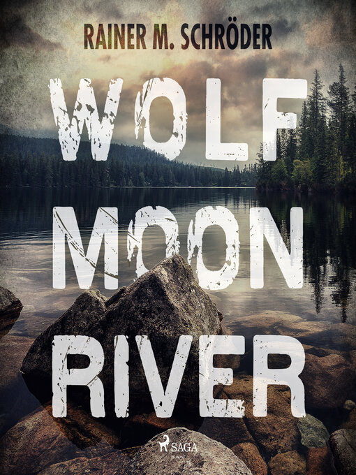 Title details for Wolf Moon River by Rainer M. Schröder - Available